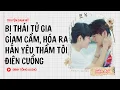 Truyện Đam Mỹ FULL || Bị Thái Tử Giam Cầm, Hóa Ra Hắn Yêu Thầm Tôi Điên Cuồng || Đình Tống Audio