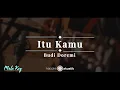 Download Lagu Itu Kamu – Budi Doremi | KARAOKE AKUSTIK - MALE KEY