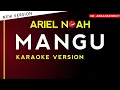 Download Lagu (Karaoke Reggae) ARIEL NOAH - MANGU [Fourtwnty]