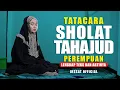 Download Lagu TATA CARA SHOLAT TAHAJUD-LENGKAP DENGAN TEKS ARTINYA