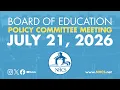 NHCS Board of Ed Policy Committee Meeting July 21st 2026