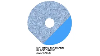 matthias tanzmann black circle awakening