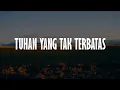 Jason - Tuhan Yang Tak Terbatas (Lirik Rohani) | Mix - Playlist
