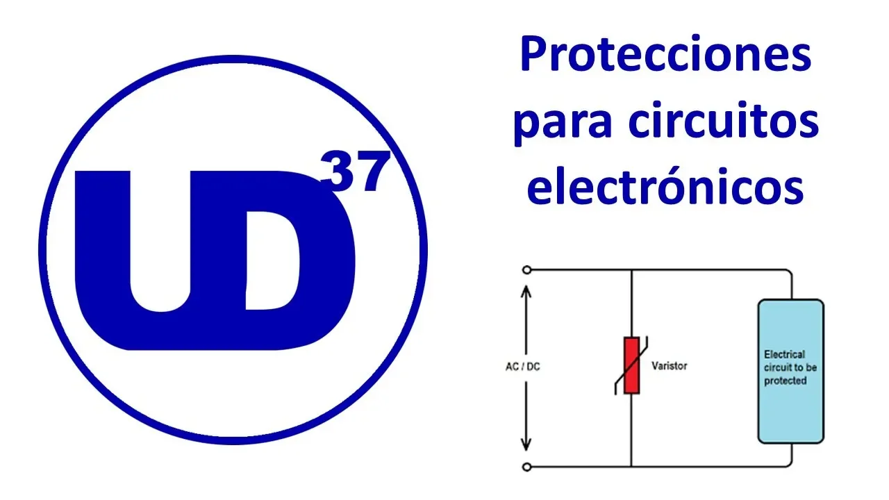 Protecciones para circuitos electrónicos - UltraDavid37