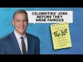 The List Celebrities jobs before they were famous according to Larry Potash