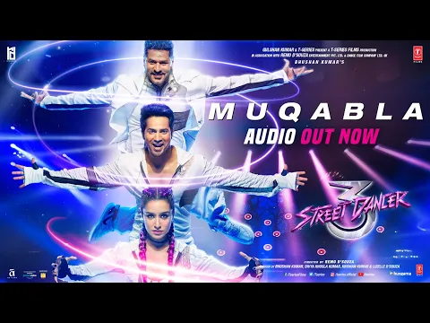 Download MP3 Full Audio: Muqabla - Street Dancer 3D |A.R. Rahman, Prabhudeva, Varun D, Tanishk B, Yash ,Parampara