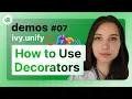 Ivy Demos - 07 How to Use Decorators