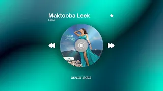                          إليسا   مكتوبة ليك                    بطيء  دندنها