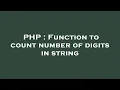 PHP Function to count number of digits in string