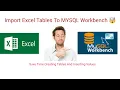 How To Import Excel CSV Files To MYSQL Workbench Excel Tables To MYSQL