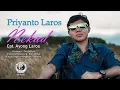 Nekad Priyanto Laros Cipt: Ayong Laros