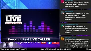 Weekdays Live with Rev Al Sharpton Keepin It Real Radio Show