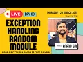 Day 08 CS Python Class 12 Python Exception Handling Random Module One Shot