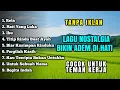 TANPA IKLAN || LAGU NOSTALGIA INDONESIA TAHUN 80an 90an Populer 