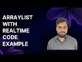 ArrayList With Real Time Code Example