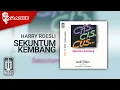 Harry Roesli - Sekuntum Kembang (Official Karaoke Video)