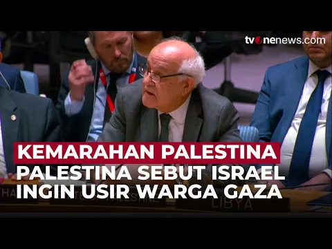 Palestina Geram di Rapat PBB, Tuduh Tujuan Akhir Isreal Usir Warga dari Gaza