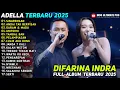 Download Lagu SINARENGAN - DIFARINA INDRA FT FENDIK ADELLA - ADELLA FULL ALBUM TERBARU 2025