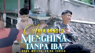 arfa arnold menghina tanpa iba official music video 