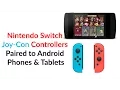 Nintendo Switch Joy-Con Controllers Paired to Android Phones Tablets