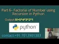 Factorial of Number using Recursion in Python - Part 6
