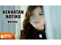 Download Lagu Kekuatan Hatiku - Veren [Official Video] - Lagu Rohani