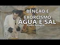 Download Lagu Bênção e Exorcismo da Água, do Sal, Benção da casa e objetos religiosos - Padre Douglas