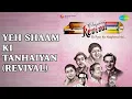 Yeh Shaam Ki Tanhaiyan (Revival)  |  Revival Vol.11 Ek Pyar Ka Naghma Hai