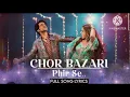 Chor Bazari Phir Se | Bhool Chuk Maaf |Rajkummar, Wamiqa | Pritam, Tanishk, Irshad, Neeraj, Sunidhi