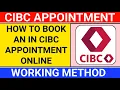 how to book appointment in cibc bank how to book online appointment for cibc bank
