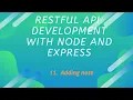 11 Adding Note and parsing JSON REST API Development with Node js and Express