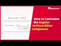 How to Customize the Angular In-place Editor Component