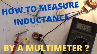 How To Measure Inductance By A Multi-meter