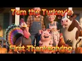 Tom the Thankful Turkey A Heartwarming Thanksgiving Story for All Ages