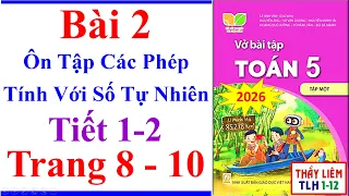 Vở Bài Tập Toán Lớp 5 Bài 2 | Ôn Tập Các Phép Tính Với Số Tự Nhiên Trang 8 10 Kết Nối Tri Thức 2026