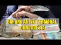 Download Lagu 7 BARANG ANTIK TERMAHAL DI INDONESIA‼️