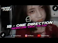 Download Lagu DJ 18 ONE DIRECTION SLOW KANE VIRAL TIK TOK