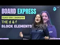 d and f Block Elements Class 12 in One Shot | 12th Chemistry Chapter-4 Rapid Revision | CBSE 2026