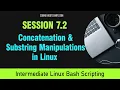 Master Linux Bash Scripting Session 7 2 - Concatenation and Substring Manipulations