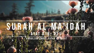 005 surah al maidah ayat 018 031 abdullah abdul fatah barakat