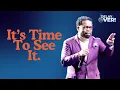 The Delay is Over IT S TIME TO SEE IT