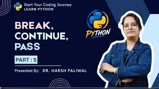 Break continue and pass in python Explained in Hindi