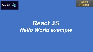 3 React Hello world example Zest Prime React JS Tutorial