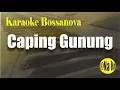 Download Lagu Karaoke Caping gunung Langgam Bossanova//Cha Cha//Rhumba Full lirik