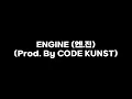 #6  {REMAKE} Engine (엔.진) - 박재범, 우원재 (prod by. Code Kunst)