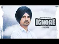 Download Lagu Ignore : Sony Dhaliwal (Lyrical Video) Punjabi Songs 2020 | Romantic Songs | Geet MP3
