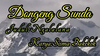 dongeng sunda ngalalana part 14