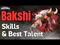 Bakshi Guide Skills and Best Talent Tree - Call of Dragons