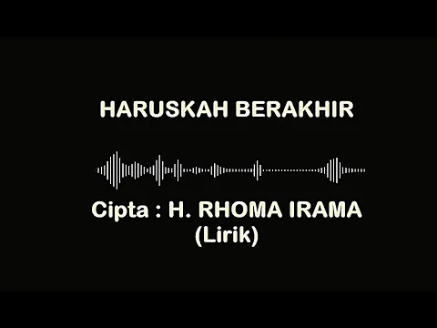 Download MP3 HARUSKAH BERAKHIR (Lirik)