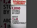 Walgreens announces plan to close 1 200 stores over next three years